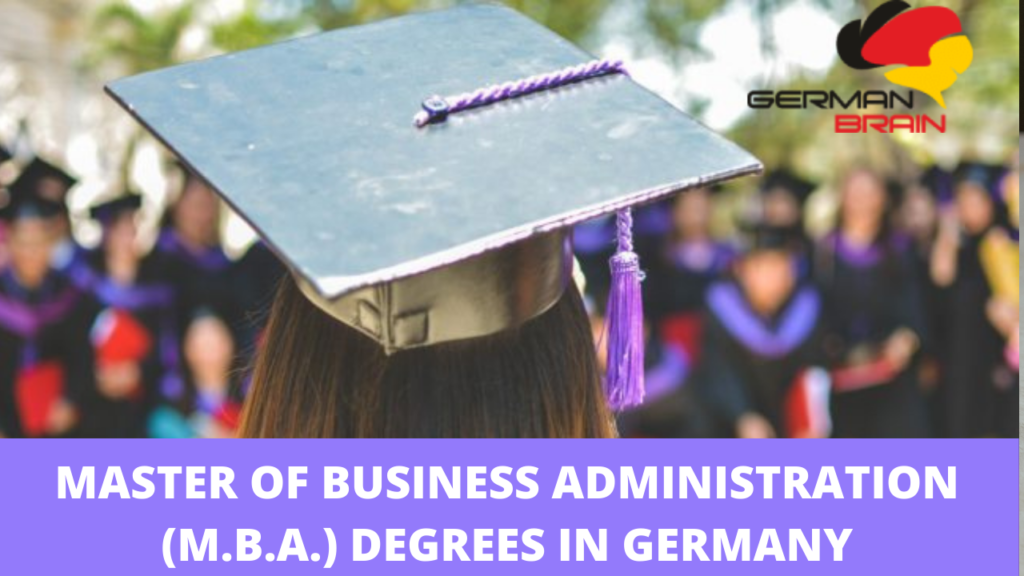 Master Of Business Administration (M.B.A.) Degrees In Germany - GERMAN ...